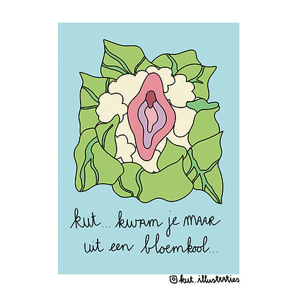 KUT. ILLUSTRATIES | A6 KAART - KUT... KWAM JE MAAR UIT EEN BLOEMKOOL